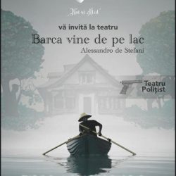 Trupa de teatru “Noi şi Atât” prezintă spectacolul "Barca vine de pe lac"