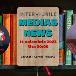 Cornel Fugaciu revine la Interviurile Mediaș News (video)