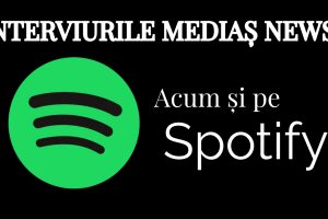 Interviurile Mediaș News, acum și pe Spotify (audio)
