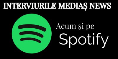 Interviurile Mediaș News, acum și pe Spotify (audio)